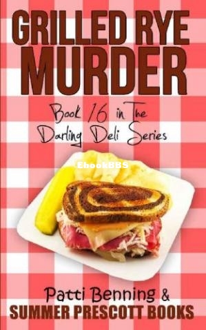 Grilled Rye Murder 16 (Patti Benning) (Z-Library).jpg