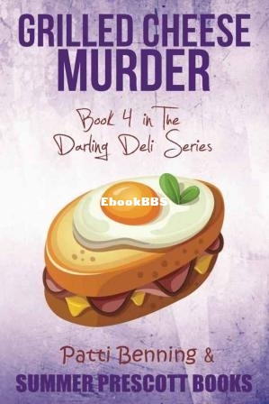Grilled Cheese Murder 4 (Patti Benning) (Z-Library).jpg
