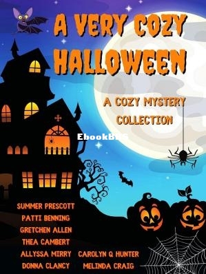 A Very Cozy Halloween Eight Exciting Cozy Mysteries (Prescott, Summer  Mirry, Al.jpg