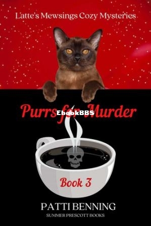 Purrs for Murder (Lattes Mewsings Cozy Mysteries Book 3) (Patti Benning) (Z-Library).jpg