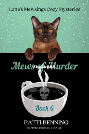 Mews of Murder (Lattes Mewsings Cozy Mysteries Book 6) (Patti Benning) (Z-Library.jpg
