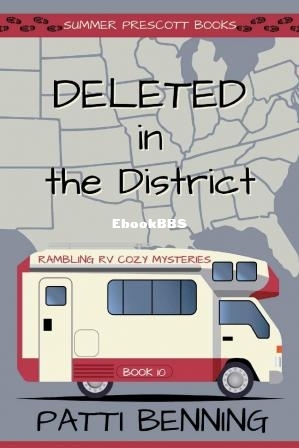 Deleted in the District (Rambling RV Cozy Mysteries Book 10) (Patti Benning) (Z-.jpg