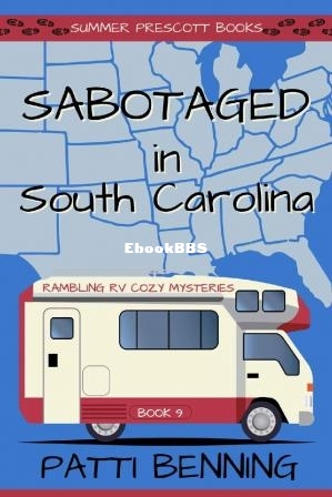 Sabotaged in South Carolina (Rambling RV Cozy Mysteries Book 9) (Patti Benning) .jpg