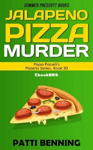 Jalapeno Pizza Murder (Patti Benning) (Z-Library).jpg
