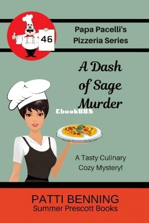 A Dash of Sage Murder (Papa Pacellis Pizzeria Mystery 46) (Patti Benning) (Z-Library).jpg