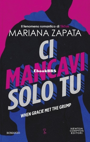 Ci mancavi solo tu. When Gracie Met The Grump.jpg