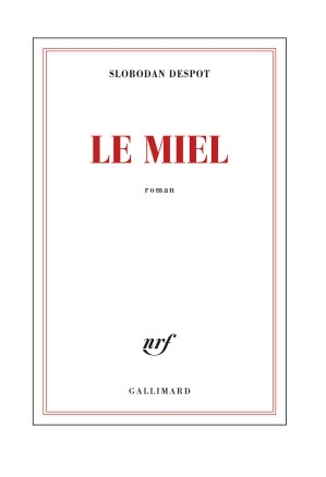 Le miel (Slobodan Despot [Despot, Slobodan]) (Z-Library).jpg