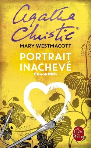 Portrait inachevé (Agatha Christie Mary Westmacott [Christie etc.) (Z-Library).jpg