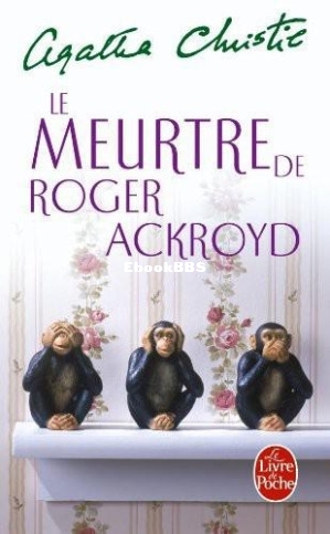 04. Le meurtre de Roger Ackroyd (Agatha Christie) (Z-Library).jpg