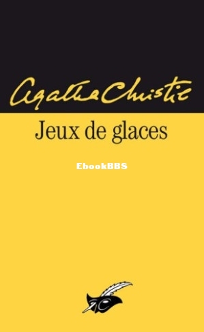 06. Jeux de glaces (Miss Marple 5) (Agatha Christie) (Z-Library).jpg