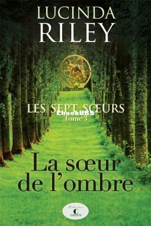 Les sept soeurs, tome 3 (Lucinda Riley) (Z-Library).jpg