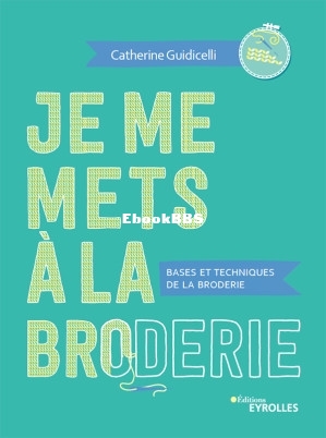 Je me mets à la broderie (Guidicelli Catherine) (Z-Library).jpg