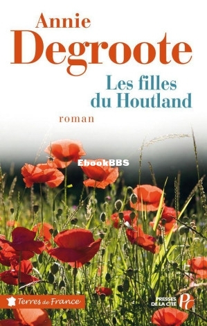 Roman historiqueDegroote,AnnieLes filles du Houtland - Degroote,Annie () (Z-Library).jpg