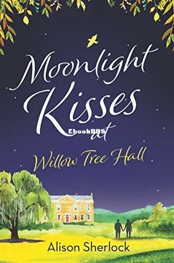 Moonlight Kisses at Willow Tree Hall.jpg