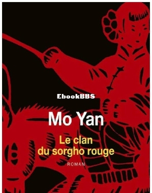 Le clan du sorgho rouge (Mo Yan) (Z-Library).jpg