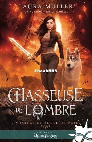 Chasseuse de lombre T2 Mystère et boule de poils (Laura Muller) (Z-Library).jpg