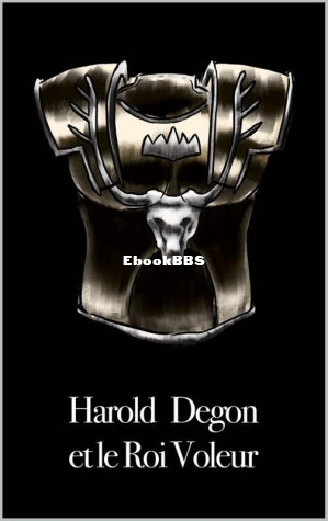 Harold Degon et le roi voleur (Ian Nale [Nale, Ian]) (Z-Library).jpg