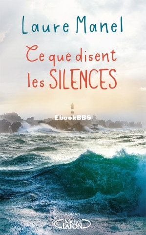 Ce que disent les silences (Laure Manel) (Z-Library).jpg