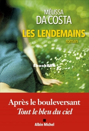 Les lendemains (Mélissa Da Costa) (Z-Library).jpg