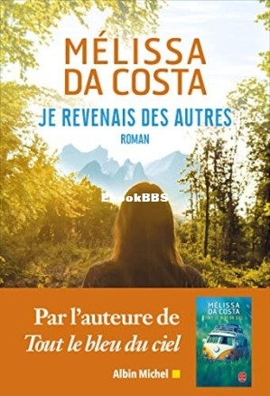 Je revenais des autres (Mélissa Da Costa) (Z-Library).jpg
