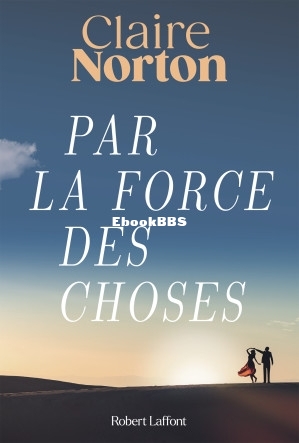 Par la force des choses (Claire Norton) (Z-Library).jpg