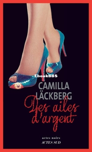 Des ailes dargent (Camilla Läckberg [Läckberg, Camilla]) (Z-Library).jpg
