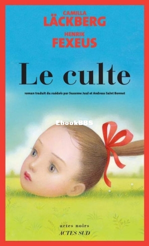 Le culte (Camilla Läckberg  Henrik Fexeus) (Z-Library).jpg