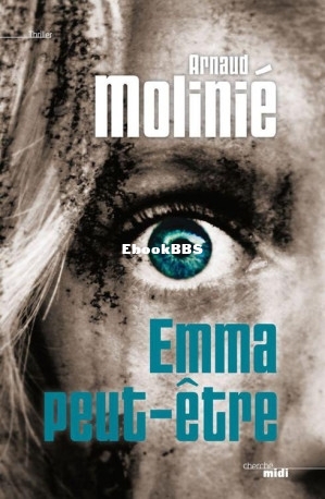 ThrillerMolinié,ArnaudEmma peut-être - Molinié,Arnaud (Molinié, Arnaud [Moli.jpg