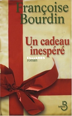 Un cadeau inespéré (Bourdin Françoise) (Z-Library).jpg