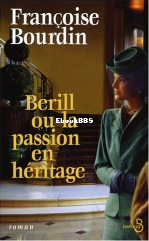 Berill ou la passion en héritage (Bourdin Françoise) (Z-Library).jpg