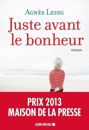 Juste avant le bonheur (Ledig Agnès) (Z-Library).jpg
