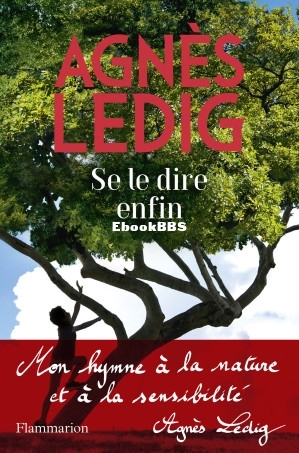 Se le dire enfin (Agnès Ledig [Ledig, Agnès]) (Z-Library).jpg