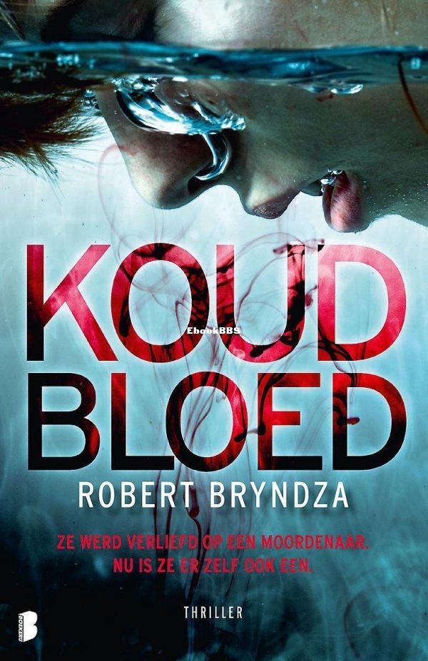 Koud Bloed - Erika Foster 5 - Robert Bryndza - Dutch.jpg