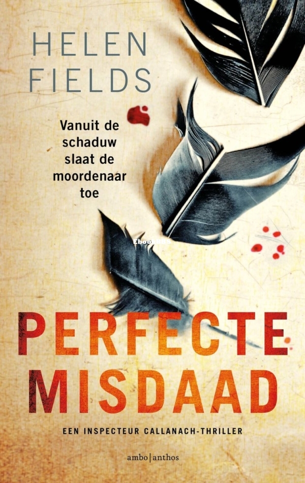 Perfecte Misdaad - D.I. Callanach 5 - Helen Fields - Dutch