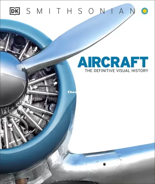 Aircraft The Definitive Visual History, New Edition (Dorling Kindersley).webp