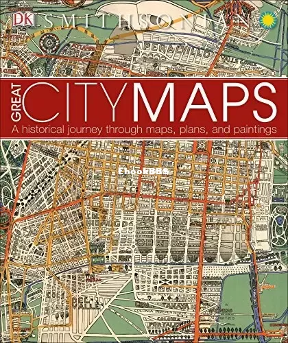Great City Maps A Historical Journey Through Maps, Plans, and Paintings.webp