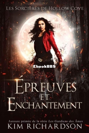 Épreuves et Enchantement (Les Sorcières de Hollow Cove t. 3 (Kim Richardson  V.jpg