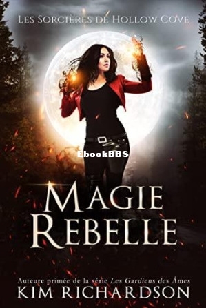 Magie Rebelle (Les Sorcières de Hollow Cove t. 9) (French Edition) (Kim Richard.jpg