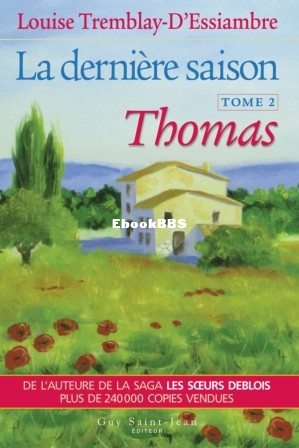 La dernière saison, tome 2 Thomas (Tremblay-DEssiambre etc.) (Z-Library).jpg