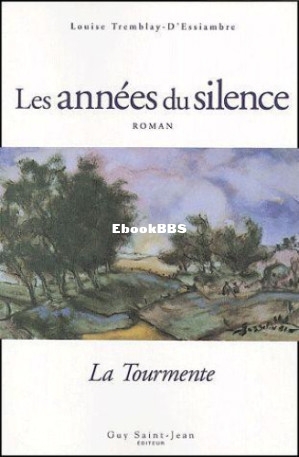 Les années du silence les 6 Tomes (Tremblay-DEssiambre, Louise) (Z-Library).jpg