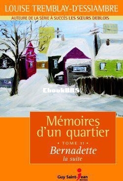 Mémoires dun quartier - 11 - Bernadette la suite (Tremblay DEssiambre etc.) (Z-.jpg