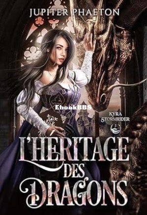 Kyra Stormrider T3  Lhéritage des dragons (Jupiter Phaeton) (Z-Library).jpg