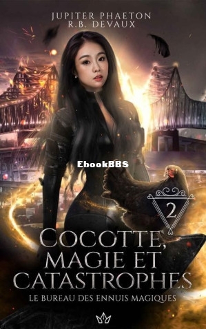 Cocotte, magie et catastrophes (Le bureau des ennuis magiques t. 2) (French Edit.jpg