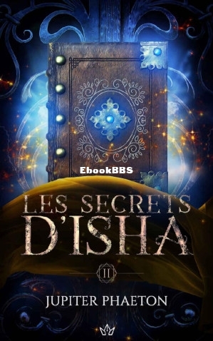Les Secrets dIsha T2 - Fall (Jupiter Phaeton) (Z-Library).jpg