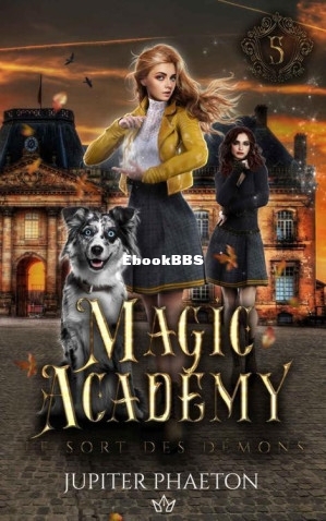 Le sort des démons (Magic Academy t. 5) (French Edition) (Jupiter Phaeton) (Z-L.jpg