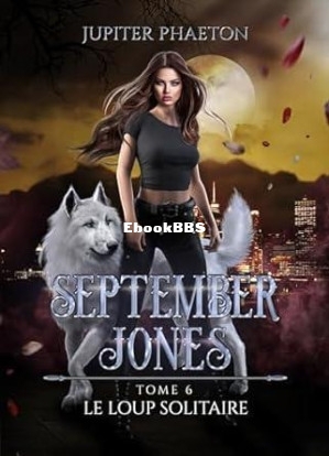 Le loup solitaire (September Jones t. 6) (French Edition) (Jupiter Phaeton) (Z-L.jpg