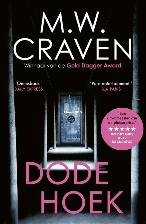 Dode Hoek - Poe & Bradshaw 4 - M.W. Craven - Dutch Dode Hoek - Poe & Bradshaw 4 - M.W. Craven - Dutch
