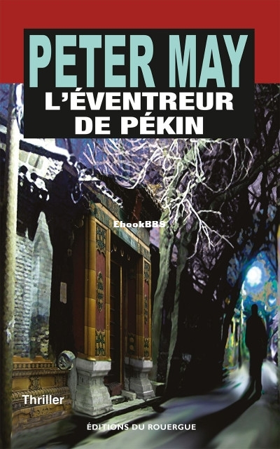 LÉventreur de Pékin (Peter May [May, Peter]) (Z-Library).jpg