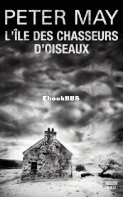 Lîle des chasseurs doiseaux (Peter May) (Z-Library).jpg