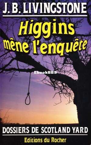 14. Higgins mène lenquête (Jacq, Christian Alias J B Livingstone [Jacq etc.) (.jpg